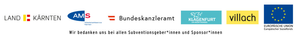 Logoleiste aller Fördergeber*innen (Land Kärnten, AMS Kärnten, Bundeskanzleramt, Stadt Klagenfurt, Stadt Villach, Europäische Union/Europäischer Sozialfond)
