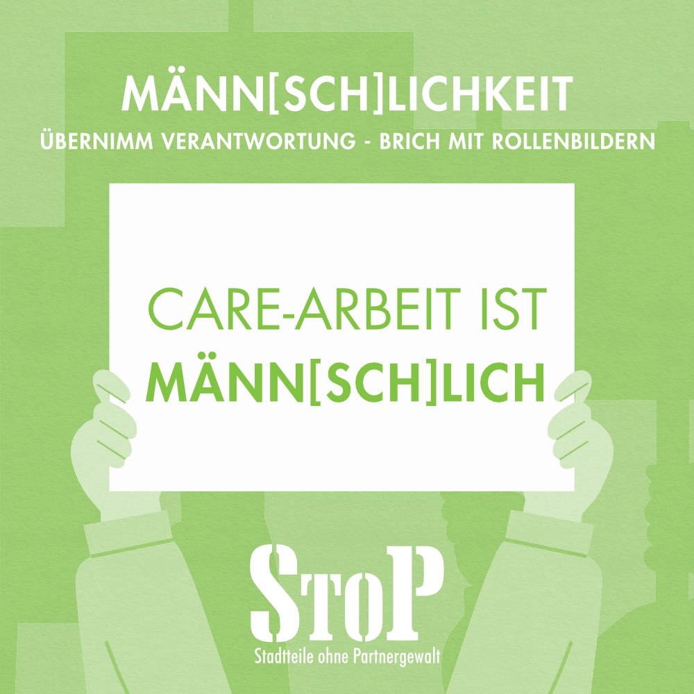 Kampagne "Männ[sch]lichkeit": Slogan "Care-Arbeit ist männ[sch]lich"